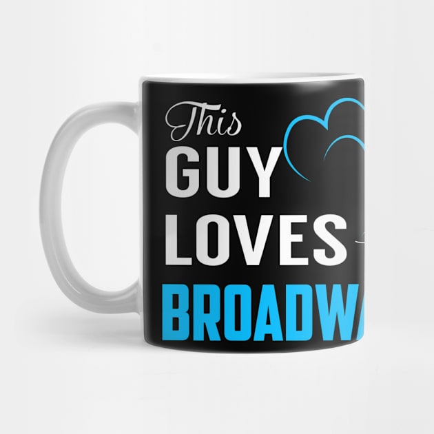 This Guy Loves His BROADWAY by TrudiWinogradqa